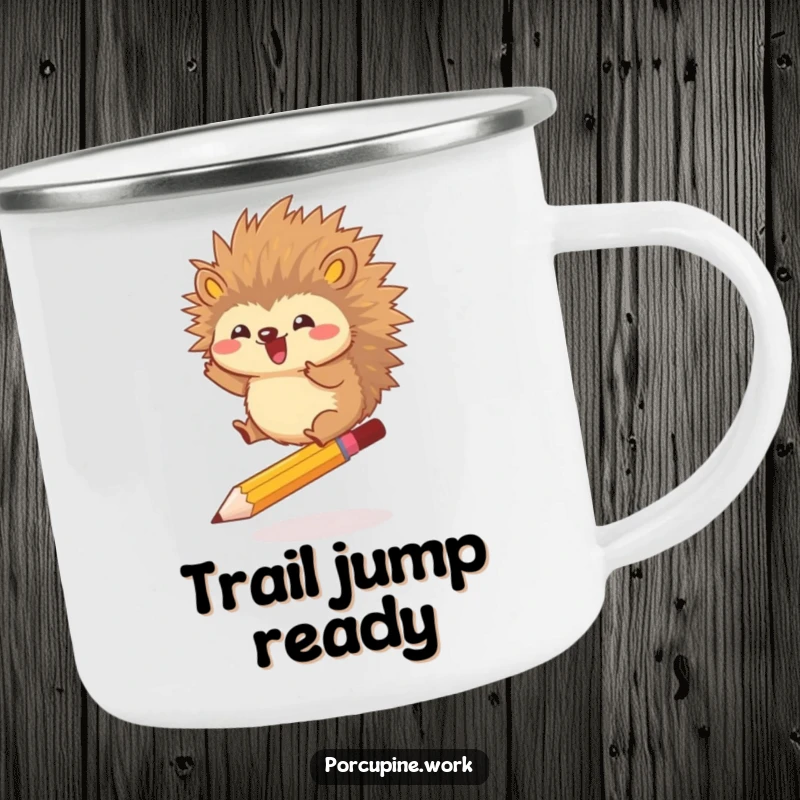 Funny camping mug with a porcupine gleefully jumping over a pencil, designed for outdoor use and bringing humorous energetic inspiration.