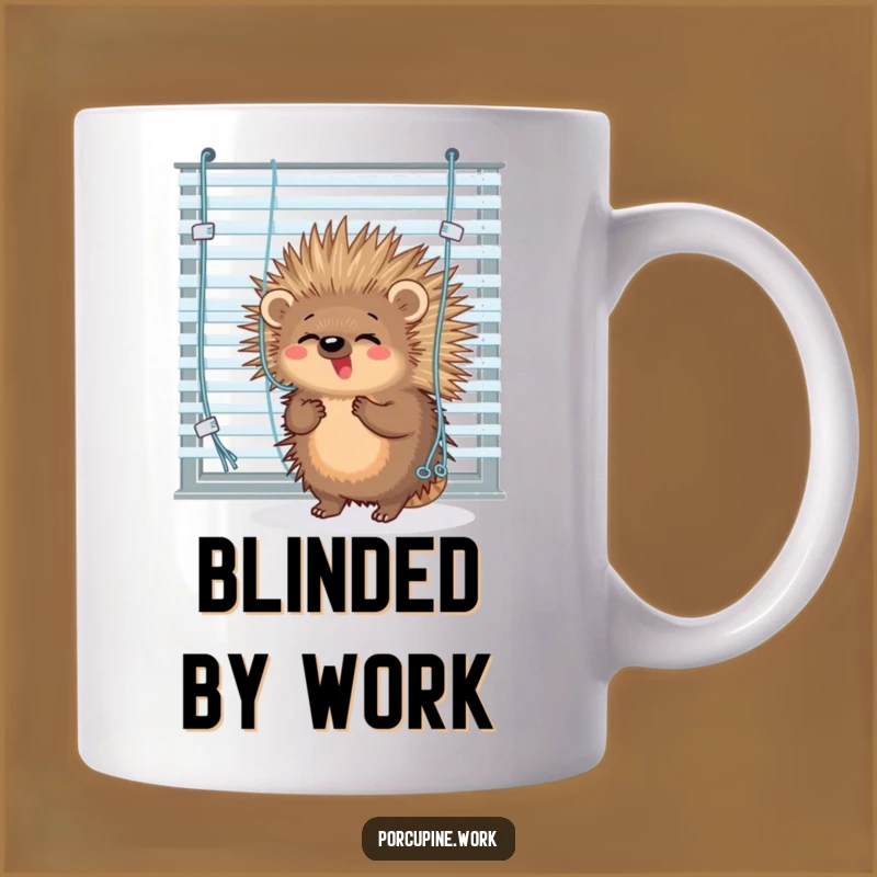 Funny Porcupine Blinds Mug - Hilarious Office Struggle Gift for Coworkers!