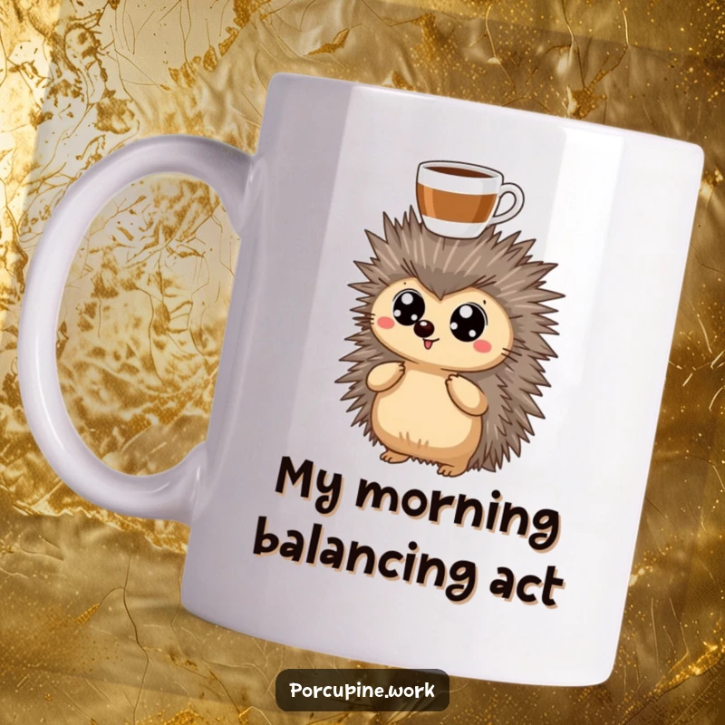 Funny Mug featuring a porcupine with wide, determined eyes, precariously balancing a steaming coffee cup on its head, ready for the day.