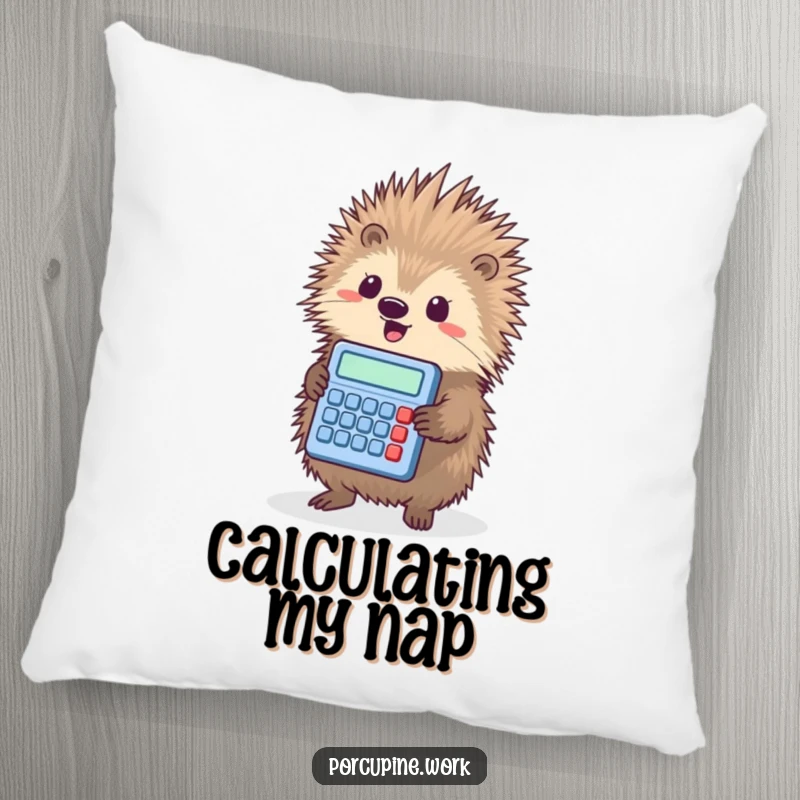 Funny porcupine triumphantly holding a tiny calculator, a soft and humorous decorative pillow.