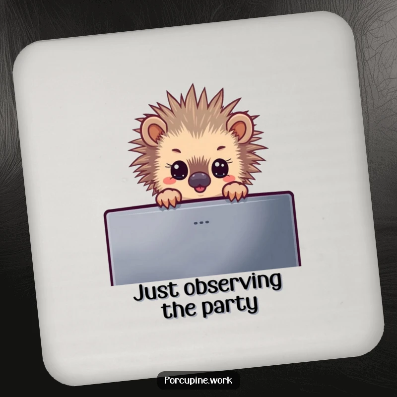 Funny drink coaster featuring a porcupine peeking over a computer monitor, protecting surfaces with a humorous and curious design.