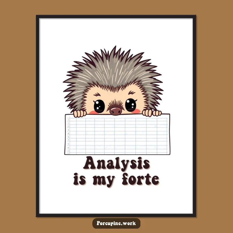 Funny Porcupine Poster: Spreadsheet Focus Art, Hilarious Office Decor Gift