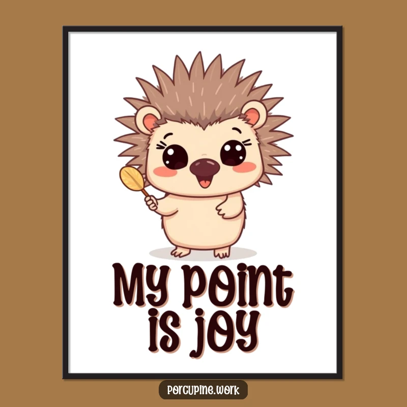Funny Happy Porcupine Quill Poster: Art That Shares Joy