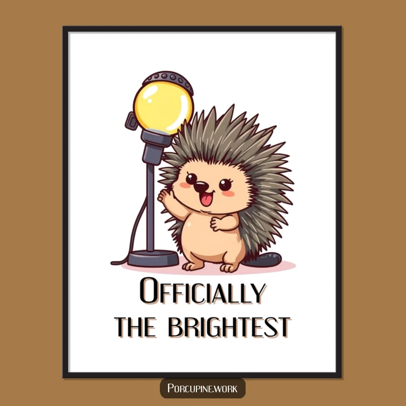 Funny Office Porcupine Light Poster: Hilarious Workplace Triumph Art