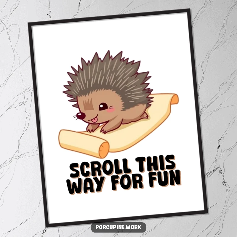 Funny Poster: A gleeful porcupine slides down a winding paper scroll, bringing vibrant, humorous energy to any space.