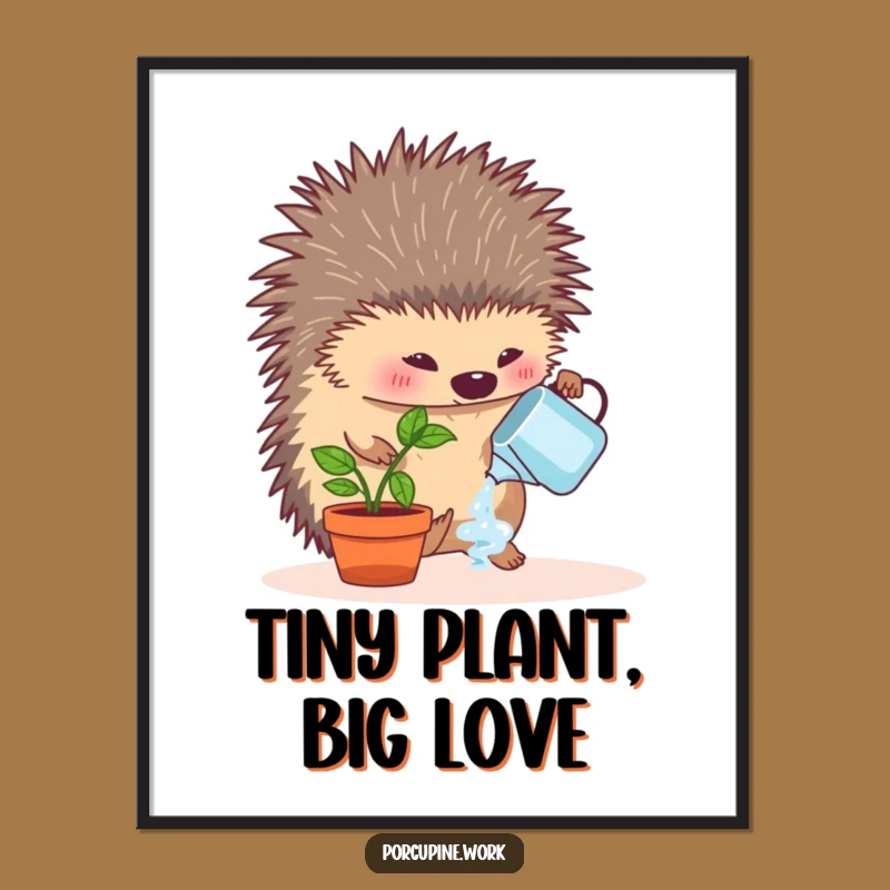 Funny Porcupine Plant Care Poster - Hilarious Wall Art for Plant Lovers