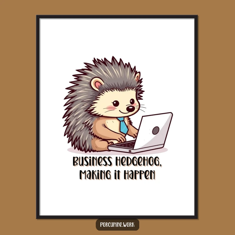 Free Printable Wall Art: Funny Porcupine Tie - Motivational Downloadable Decor!