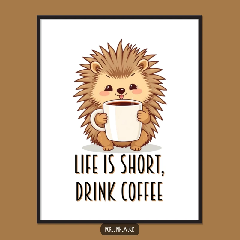Funny Free Printable Wall Art: Coffee Porcupine - Cozy & Humorous Decor Download!