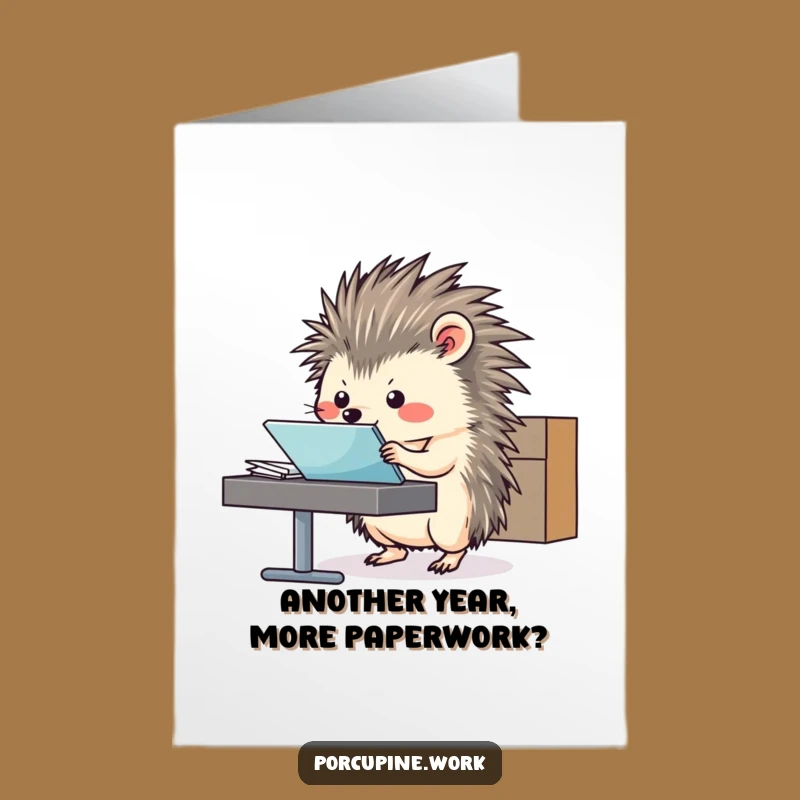 Free Printable Birthday Card: Funny Porcupine Filing - Humorous Downloadable Greeting
