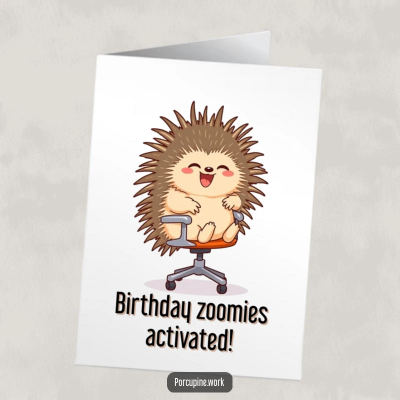 Funny Free Printable Birthday Card: A porcupine gleefully riding a rolling office chair, office speed and fun.