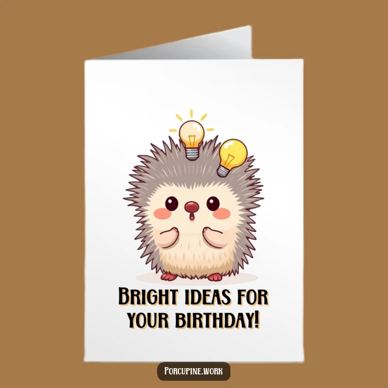 Free Printable Birthday Card: Idea Porcupine Bright Spark Funny Downloadable Gift