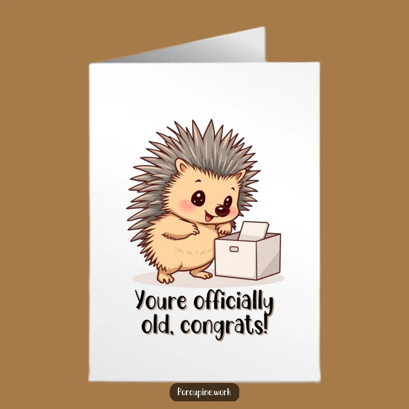 Free Printable Birthday Card: Confident Porcupine, Neat Inbox Humor, Downloadable Gift