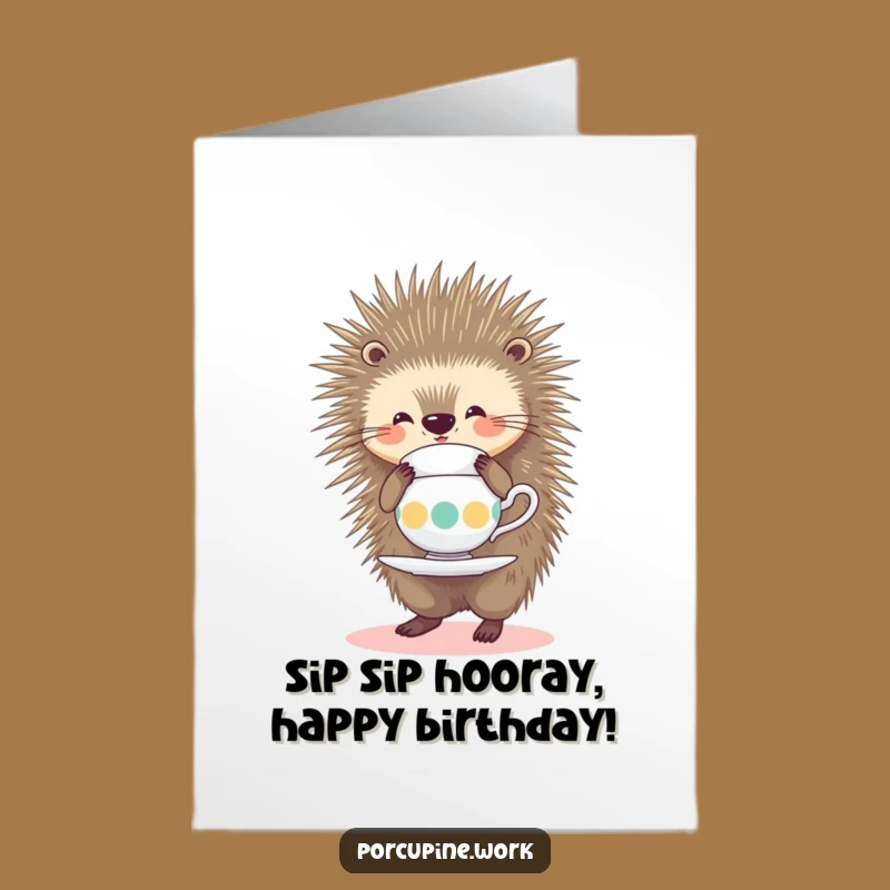 Free Printable Birthday Card: Tipsy Porcupine Tea Time - Funny Download Gift