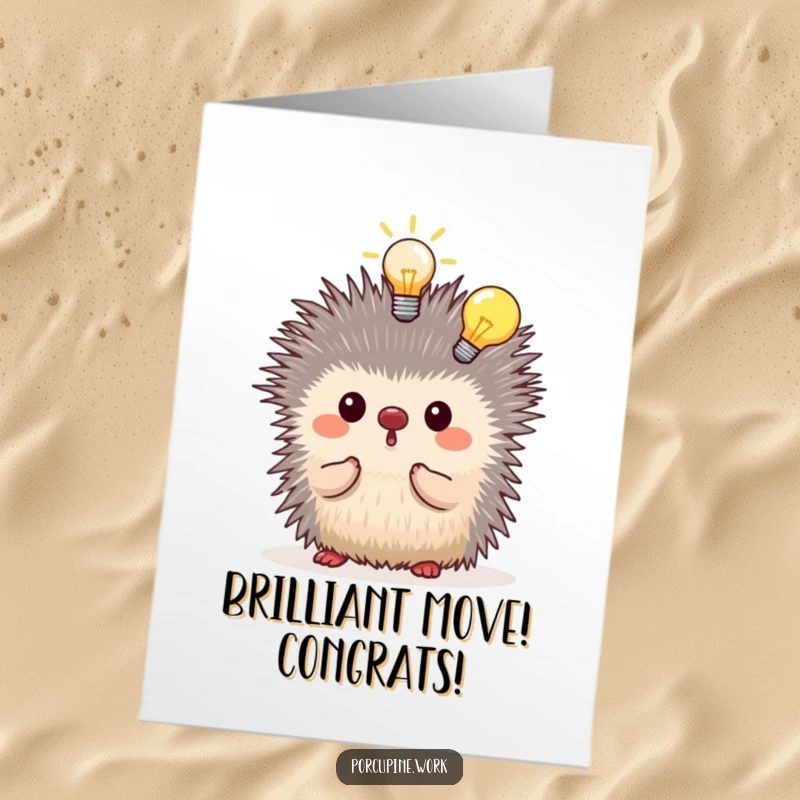 Funny free printable congratulations card showing a porcupine suddenly having a brilliant idea, indicated by a lightbulb above its head.