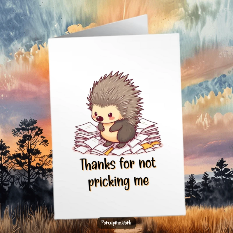 Funny Free Printable Thank You Card: A porcupine looking determined while sifting through a massive stack of paperwork, expressing thanks