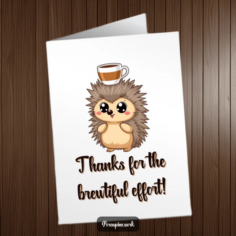 Funny Free Printable Thank You Card: A porcupine with wide eyes intently balances a coffee cup on its head, a quirky thank you.