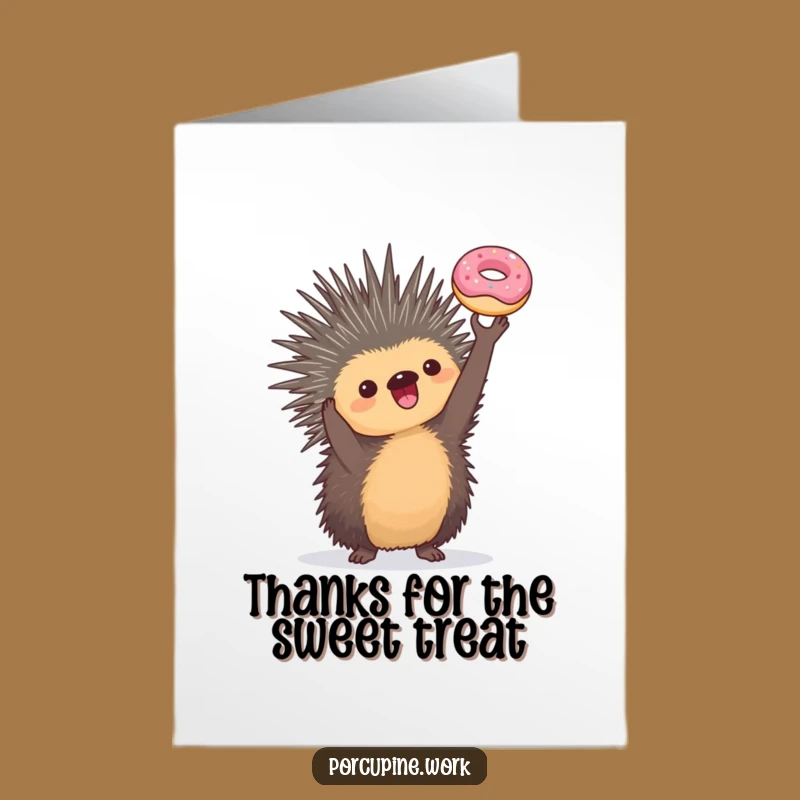Free Printable Thank You Card: Porcupine's Donut Offering - Funny Sweet Appreciation Downloadable