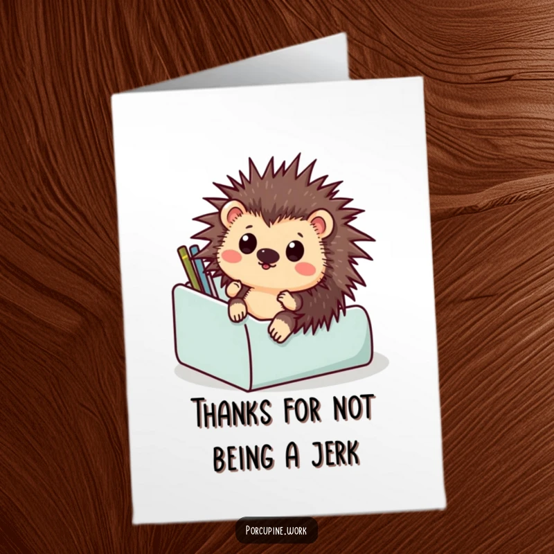 Funny free printable thank you card depicting a surprised porcupine comically sliding down a desk organizer, expressing thanks with a jolt.