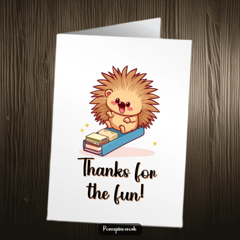 Funny Free Printable Thank You Card: A porcupine sliding down a file folder ramp, expressing thanks with glee.