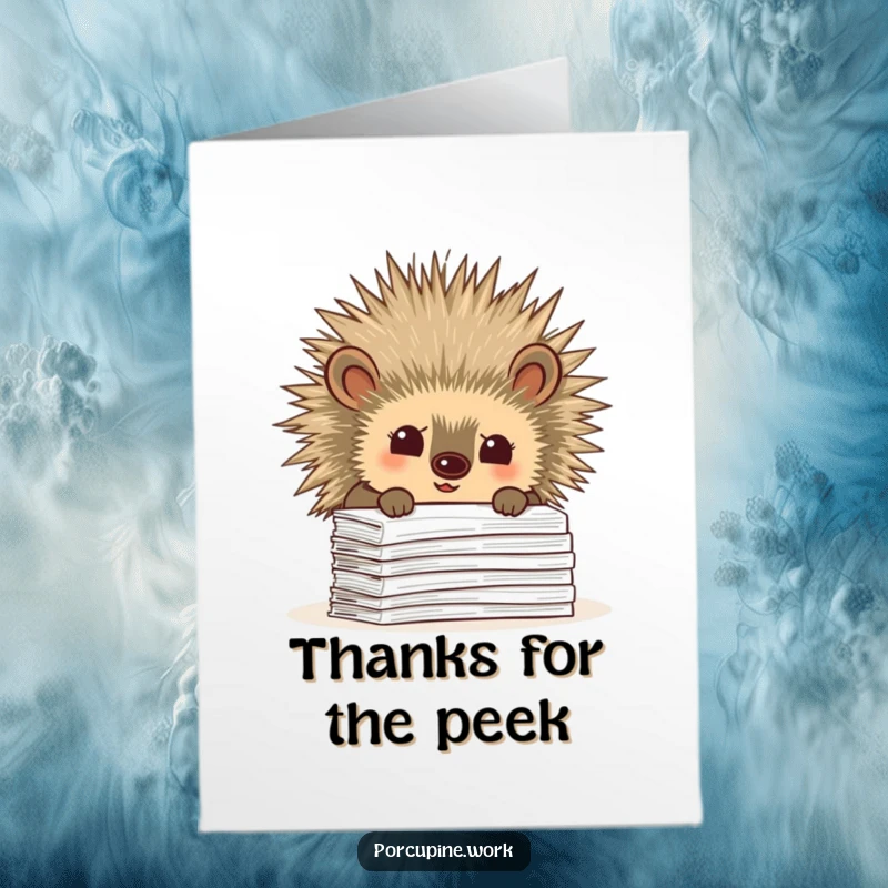 Funny Free Printable Thank You Card: A porcupine peeking over paperwork, office curiosity for thanks.