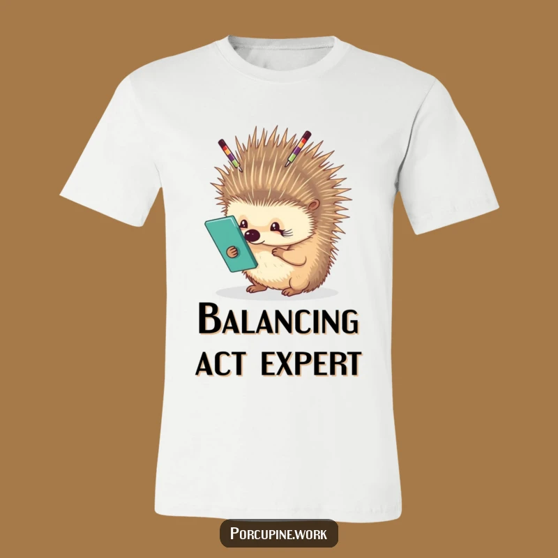 Funny Porcupine Office Juggler T-Shirt: Balancing Supplies on Quills, Hilarious Gift for Work
