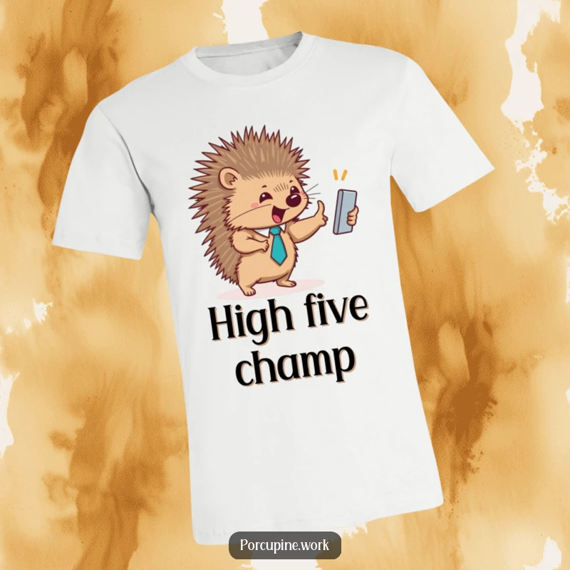 Funny t-shirt with a smartly dressed porcupine in a small tie giving an enthusiastic high-five, celebrating collaborative wins.