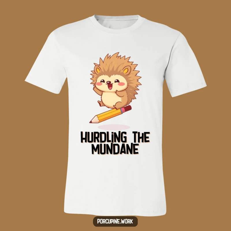 Funny Porcupine Leap T-Shirt - Overcome Anything, Hilarious Funny Gift!