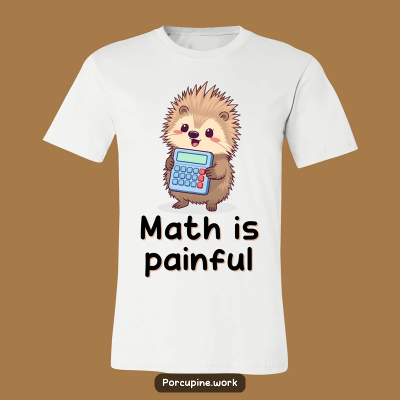 Funny Porcupine Math T-Shirt - Tiny Calculator Triumph Graphic Tee