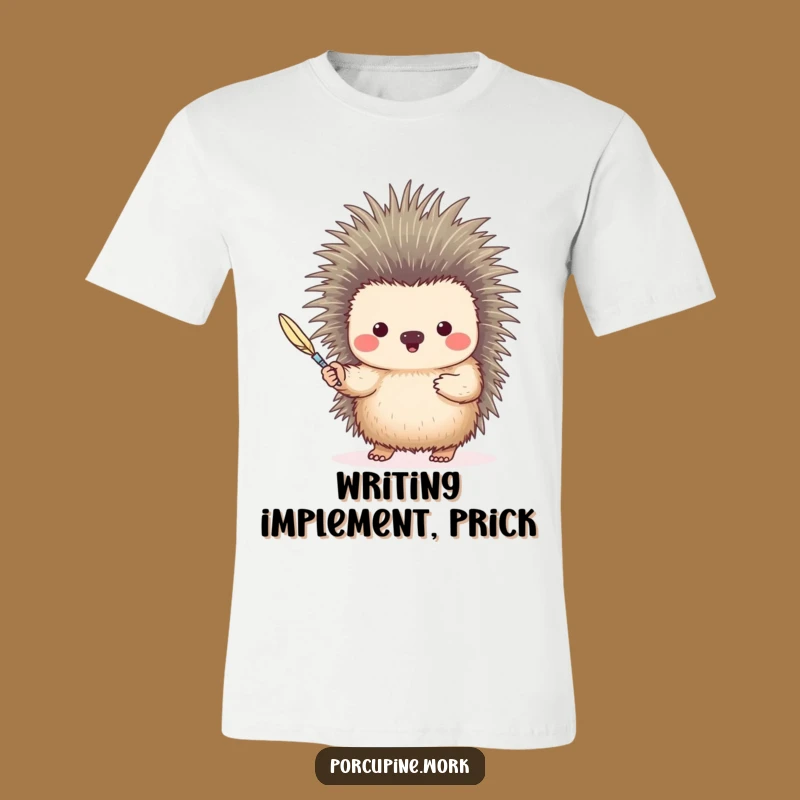 Funny Quill Pen Porcupine T-Shirt: Wear Your Literary Passion Hilariously